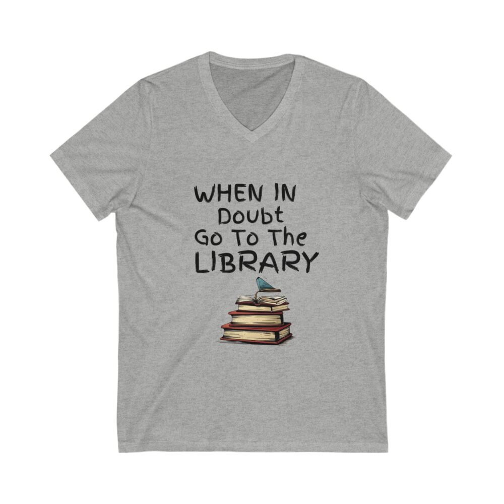 When in Doubt Go To The Library - Unisex V-Neck Tee - Image 7