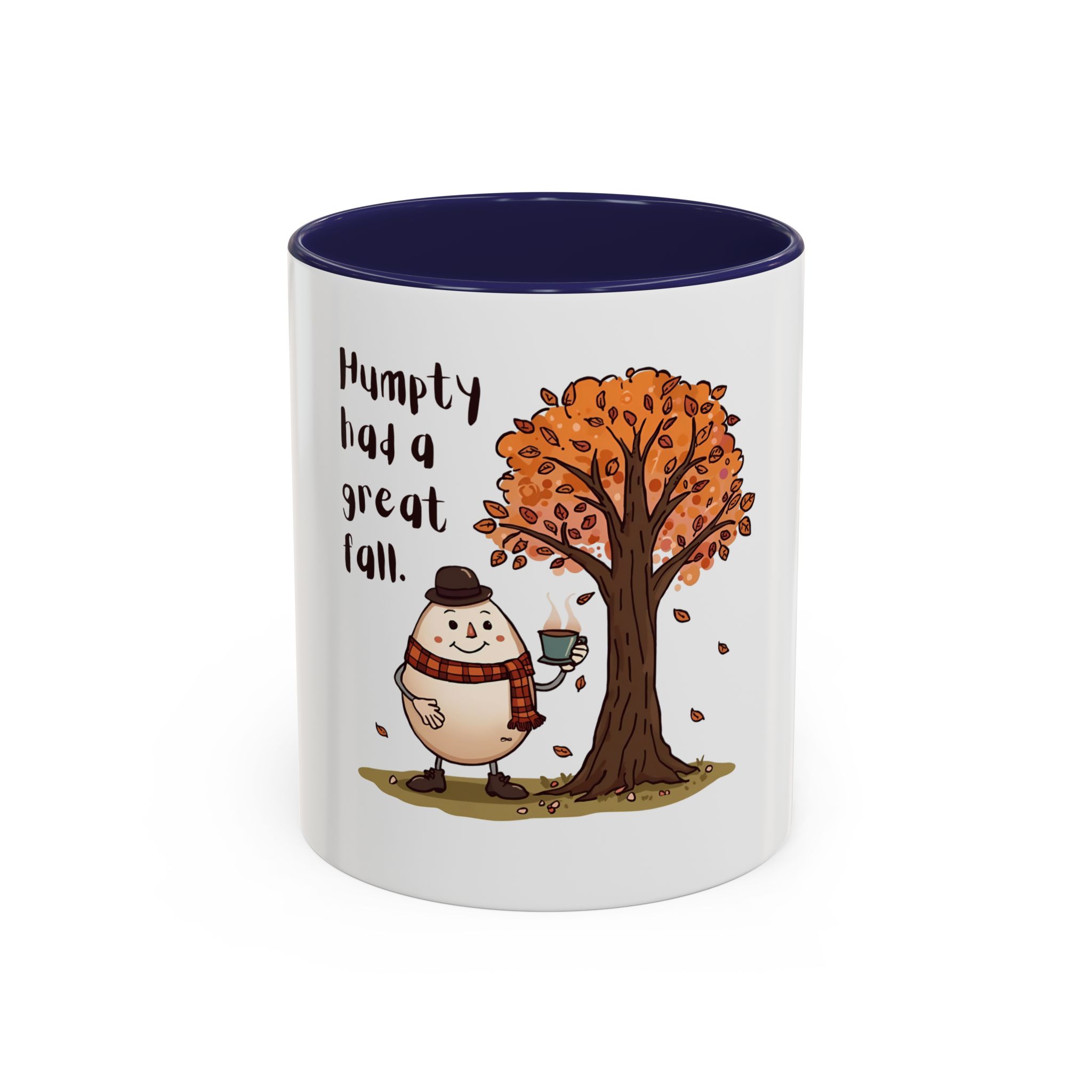 Humpty had a great Fall- Coffee Mug - Image 5