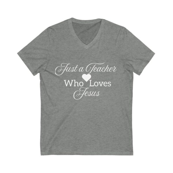 Just a Teacher Who Loves Jesus (white print) - Unisex V-Neck Tee