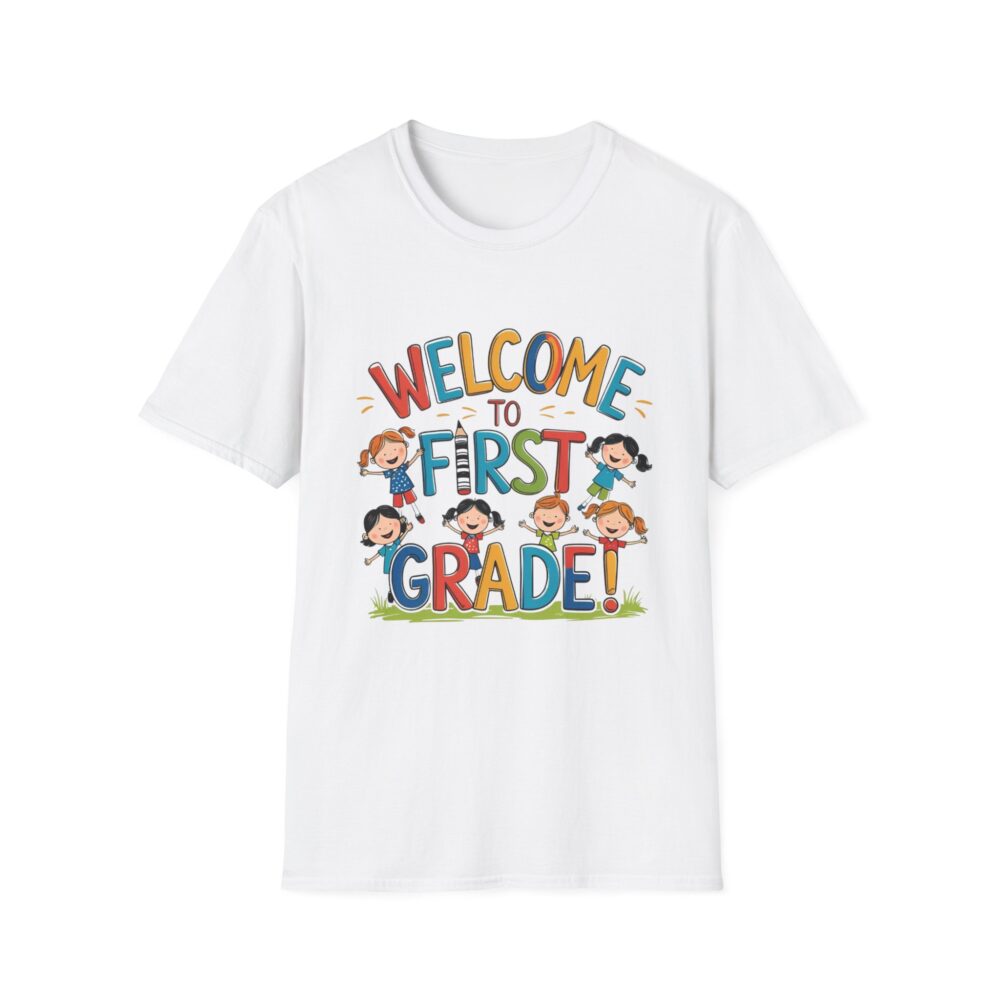 Welcome to First Grade - Unisex Soft style T-Shirt