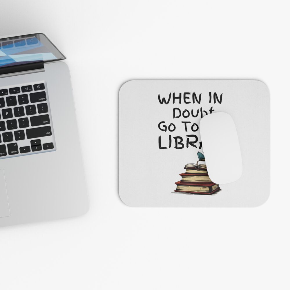 When in Doubt Go To The Library - Mouse Pad - Image 4