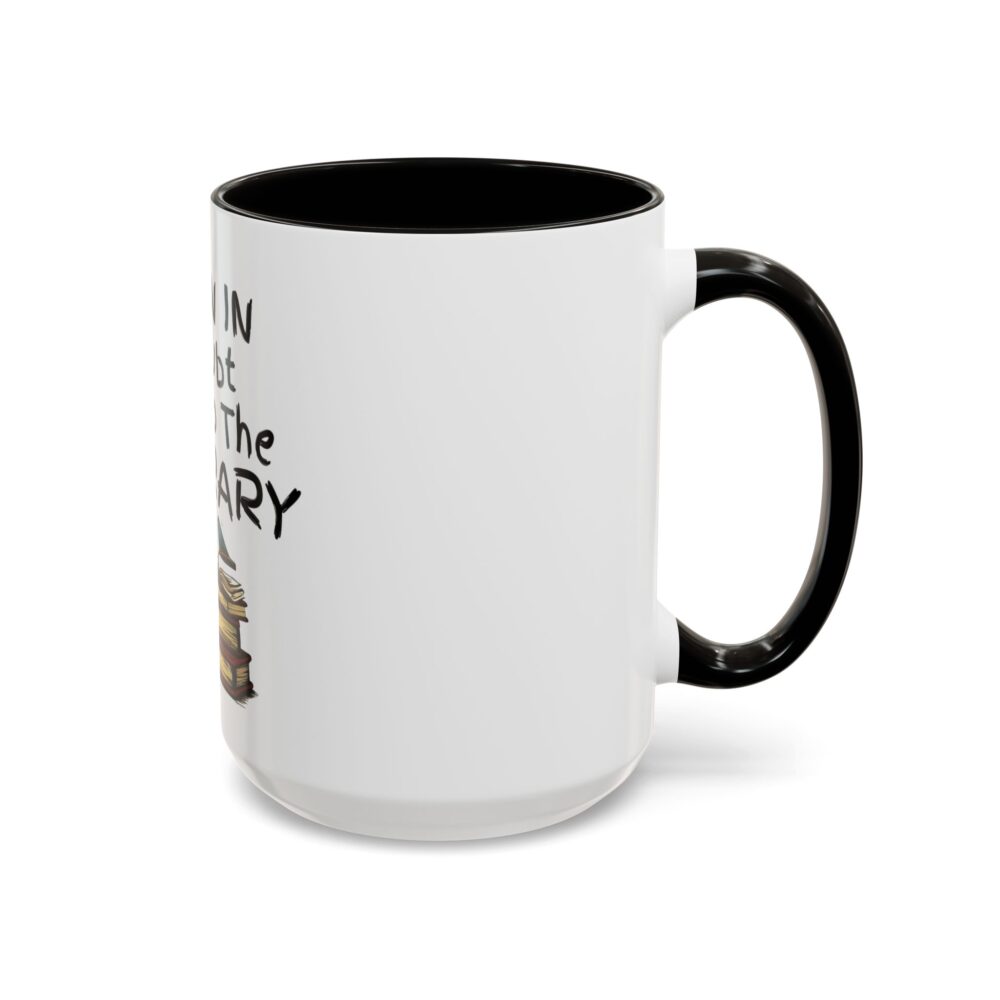 When in Doubt Go To The Library - Colorful Mugs (11oz, 15oz) - Image 30