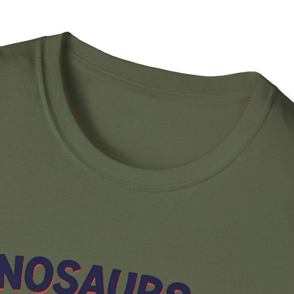 Dinosaurs Didn't Read, and Now They are Extinct - Unisex Soft style T-Shirt - Image 23