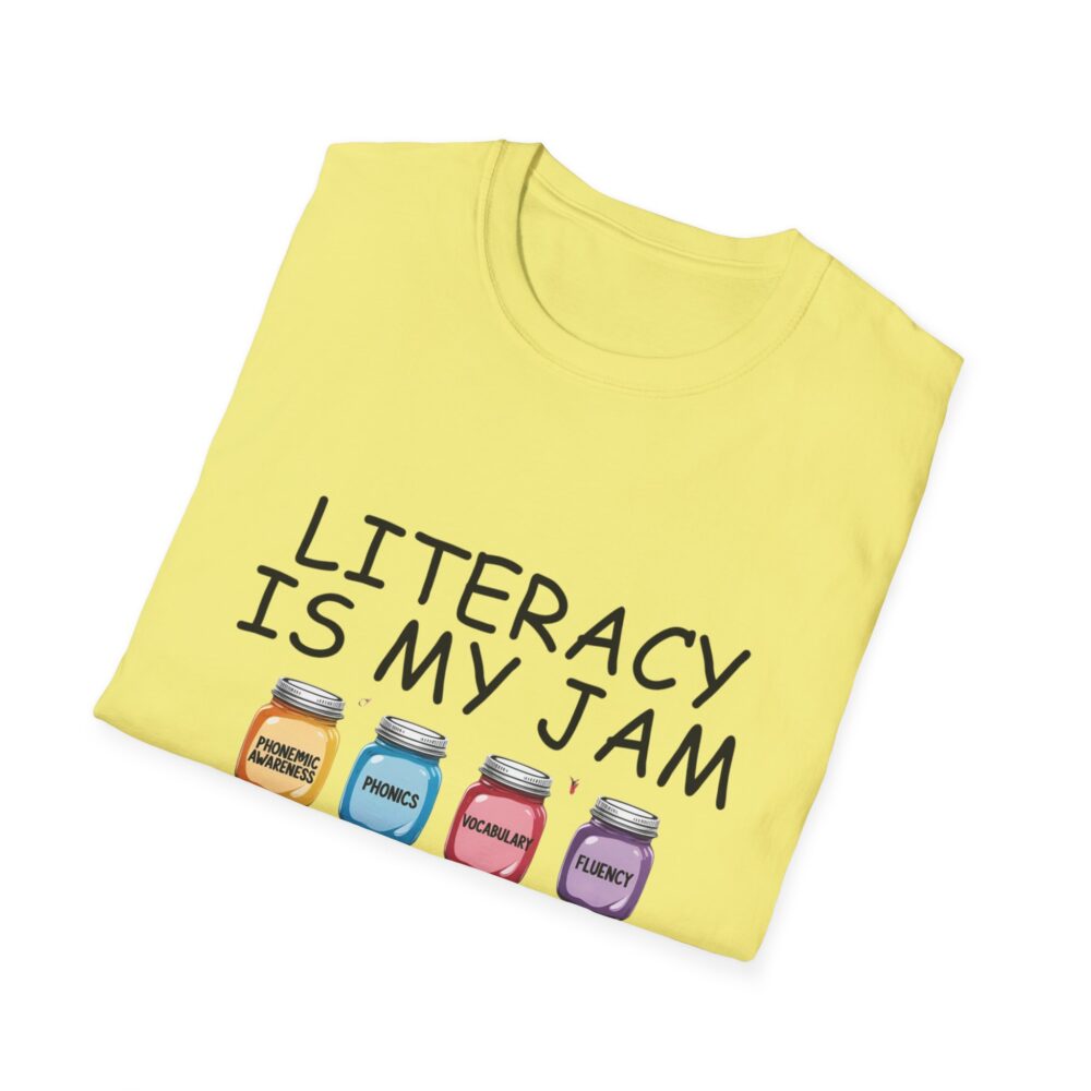 Literacy is My Jam - Unisex Soft Style T-Shirt - Image 20