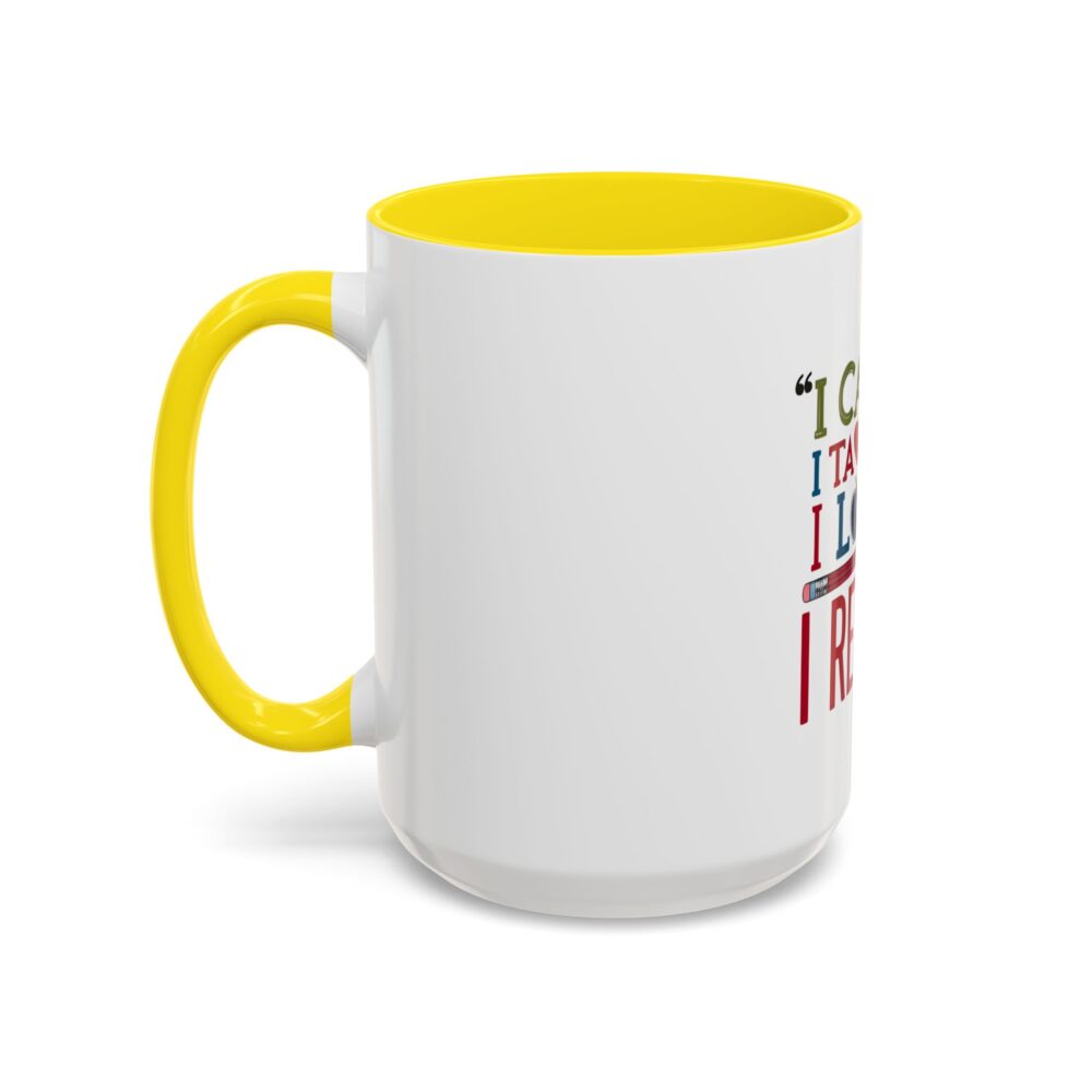 "I Came, I Taught, I Loved, I Retired - Coffee Mug - 11/15oz Accent - Image 63