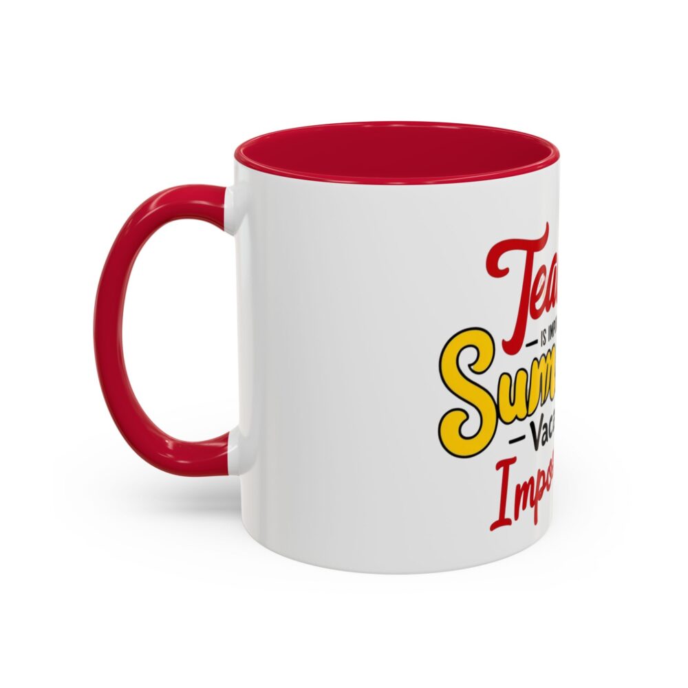 Teaching is Important But Summer Vacation is Importanter - Colorful Mugs - Image 28