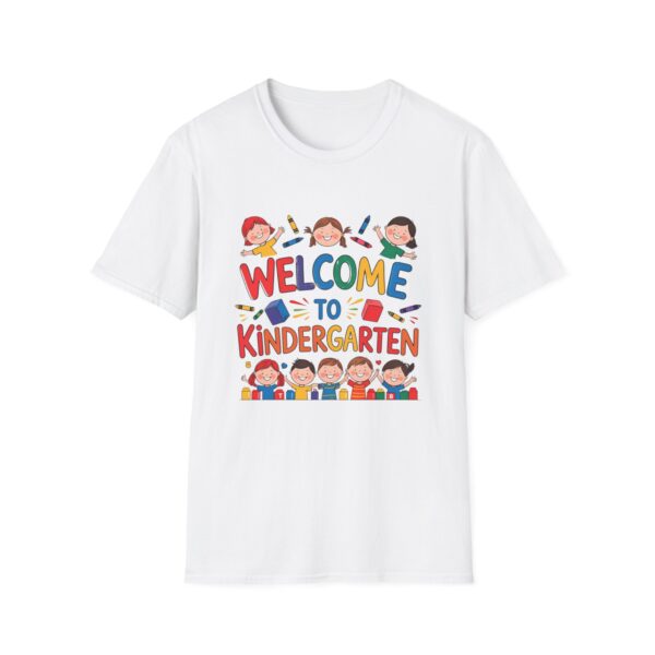 Welcome to Kindergarten - Unisex Soft style T-Shirt