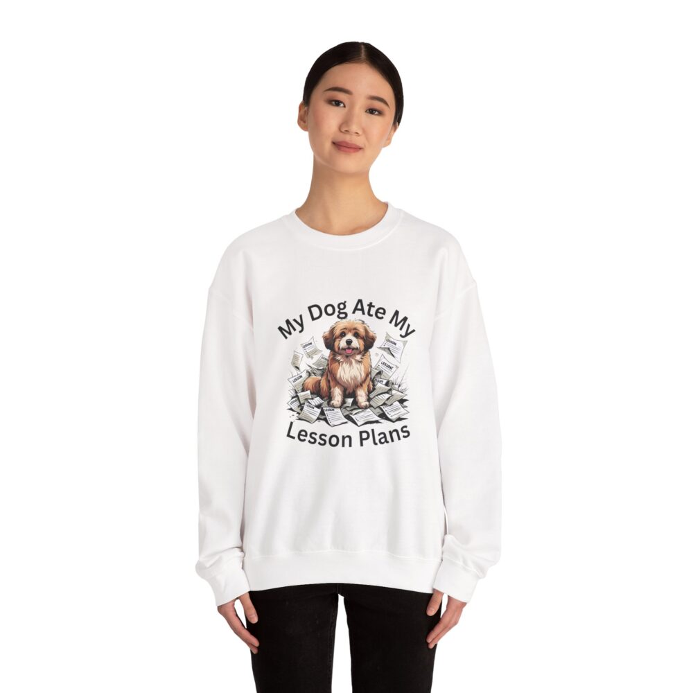 My Dog Ate My Lesson Plans -  Crewneck Sweatshirt - Image 4