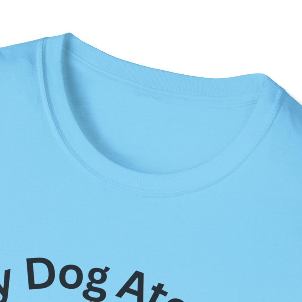 My Dog Ate My Lesson Plans - Unisex Soft style T-Shirt - Image 31
