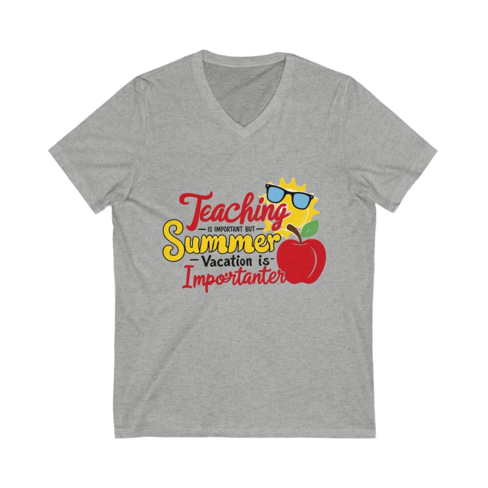 Teaching is Important Summer Vacation is Importanter - Unisex V-Neck Tee - Image 9