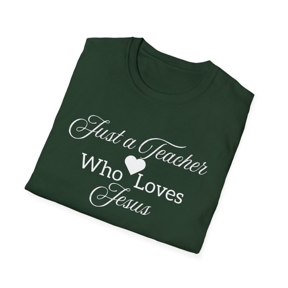 Just a Teacher Who Loves Jesus (White Print) - Unisex Soft style T-Shirt - Image 16