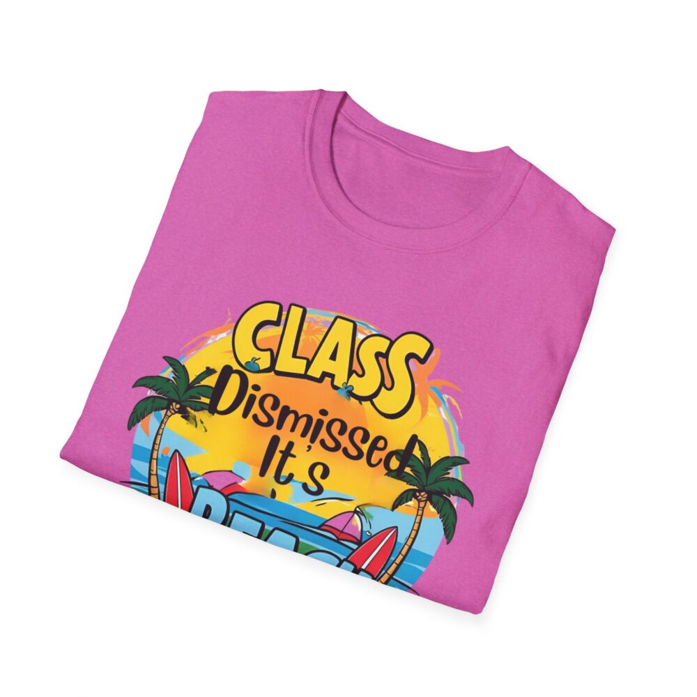Class Dismissed It's Beach Time - Unisex Soft Style T-Shirt - Image 52