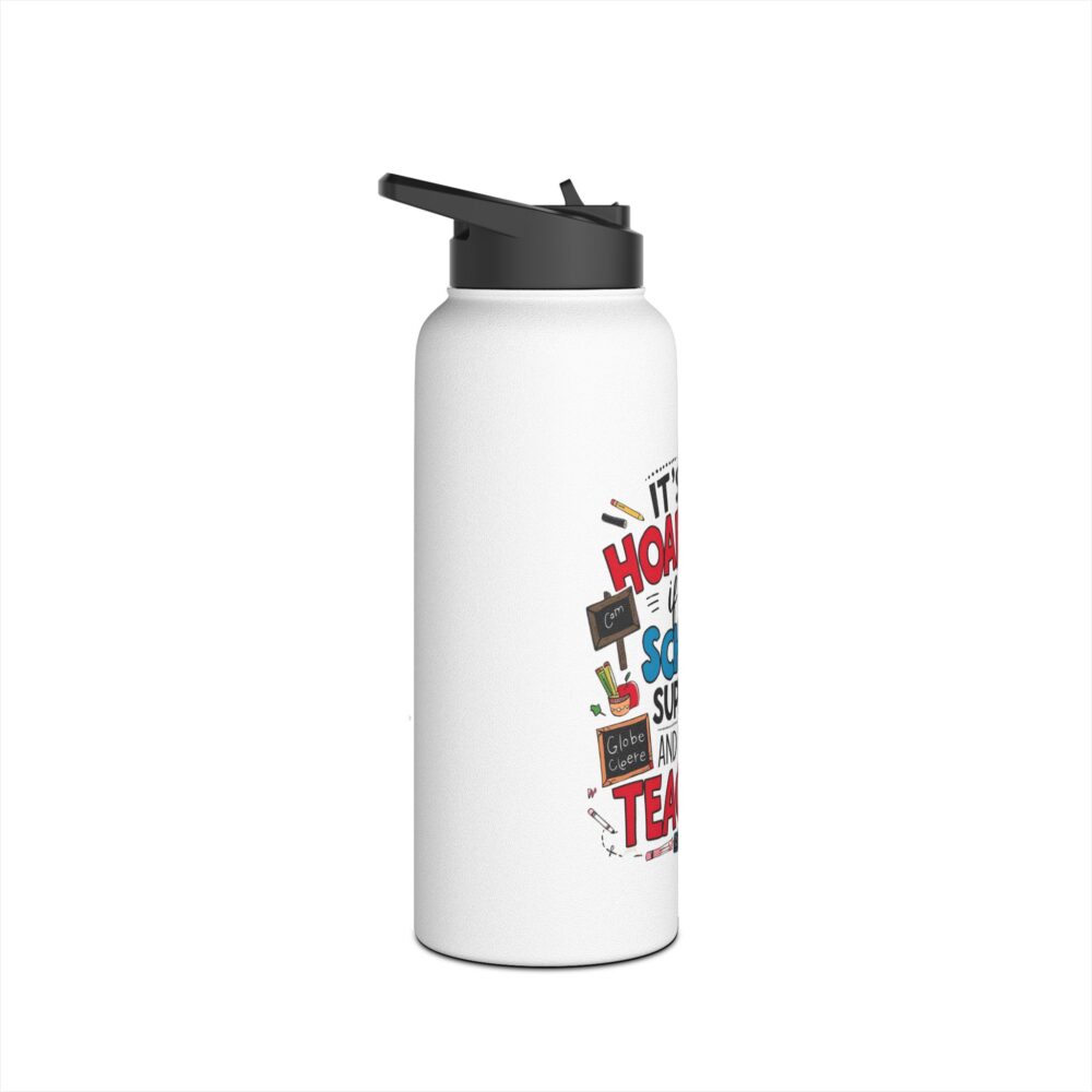 It's Not Hoarding If It's School Supplies and... - Stainless Steel Water Bottle - Image 11