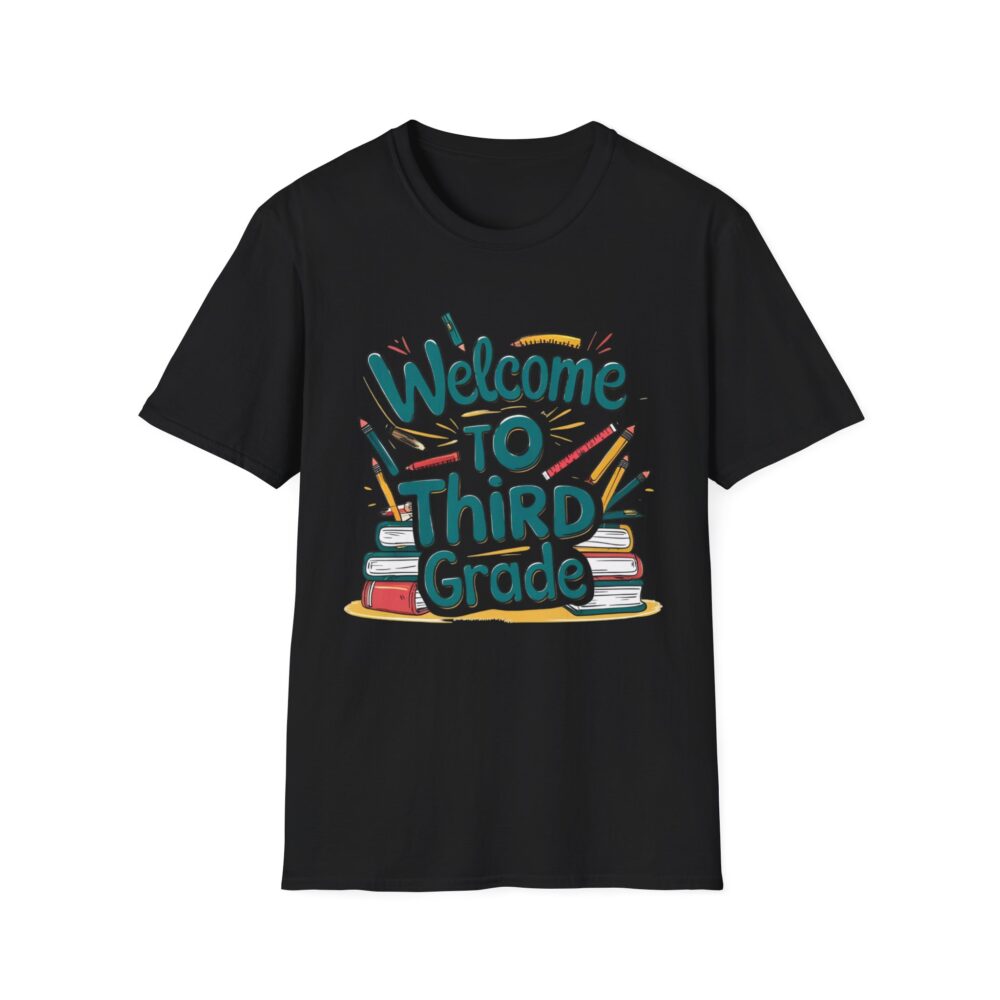 Welcome to Third Grade - Unisex Soft style T-Shirt - Image 5