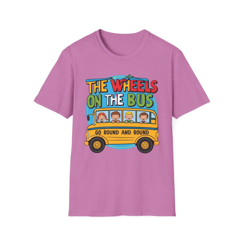 Wheels on the Bus Go Round and Round - Unisex Soft Style T-Shirt - Image 45