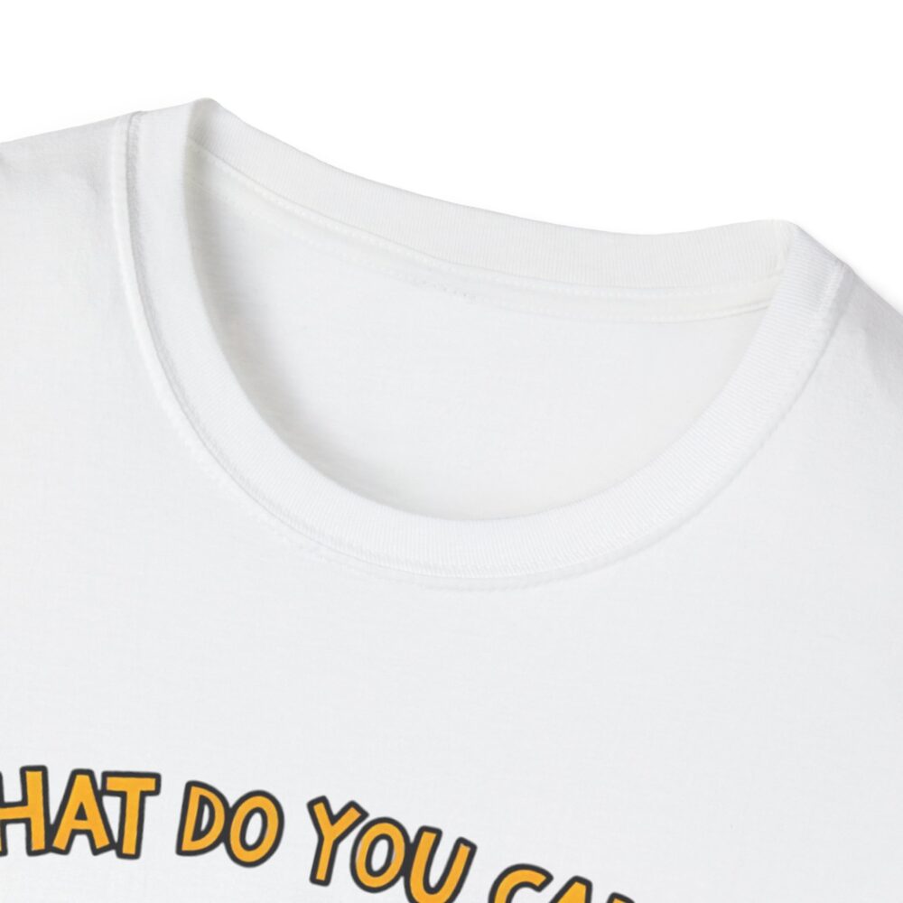 What Do You Call a Teacher Who is Happy on Monday? -  Unisex Soft Style T-Shirt - Image 3