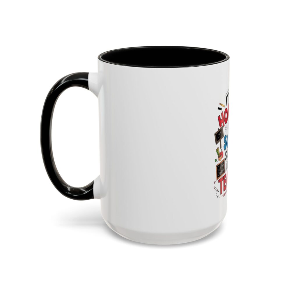 It's Not Hoarding If It's School Supplies and You're a ...-Coffee Mug (11, 15oz) - Image 19
