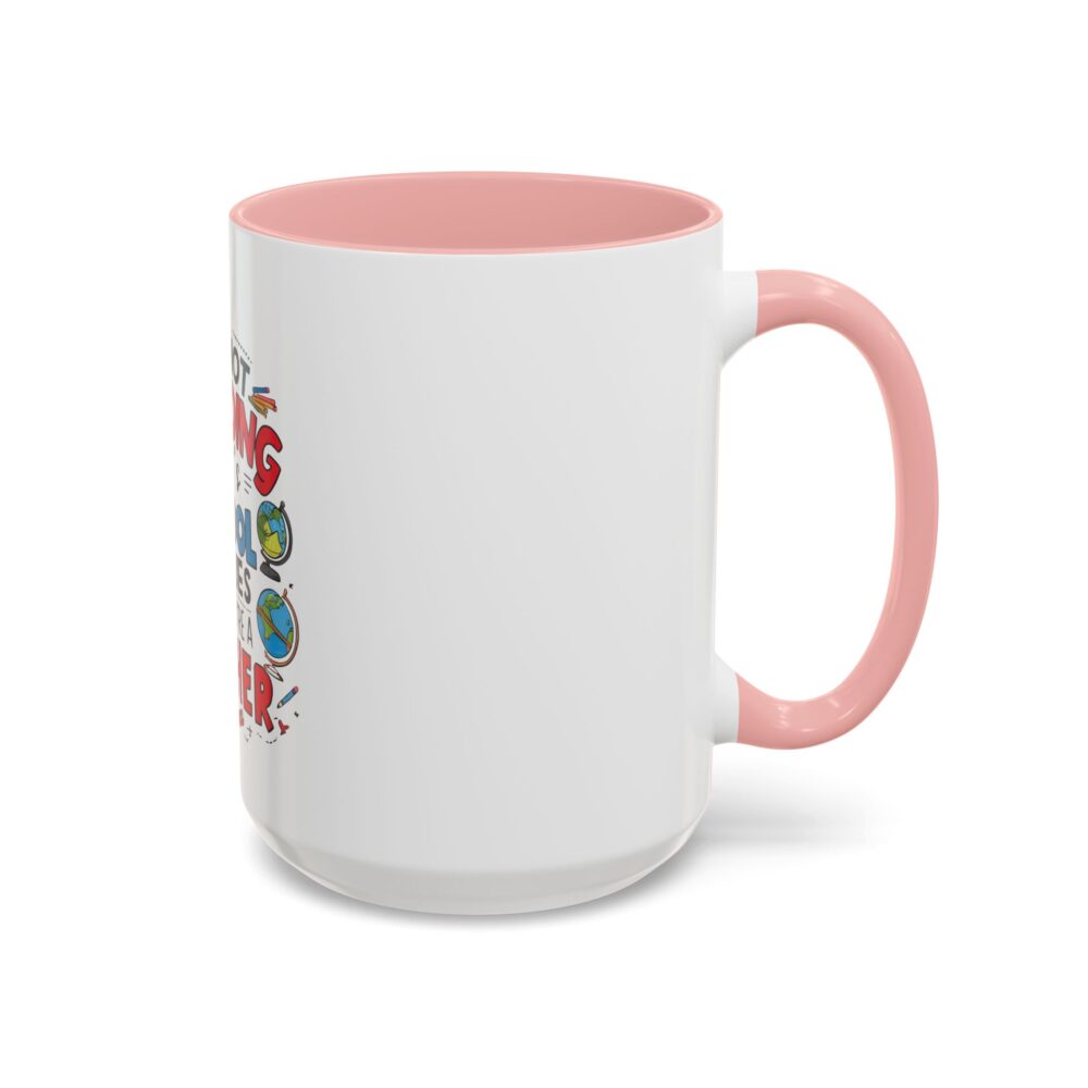 It's Not Hoarding If It's School Supplies and You're a ...-Coffee Mug (11, 15oz) - Image 26