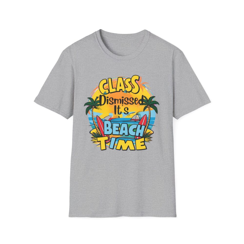 Class Dismissed It's Beach Time - Unisex Soft Style T-Shirt - Image 9