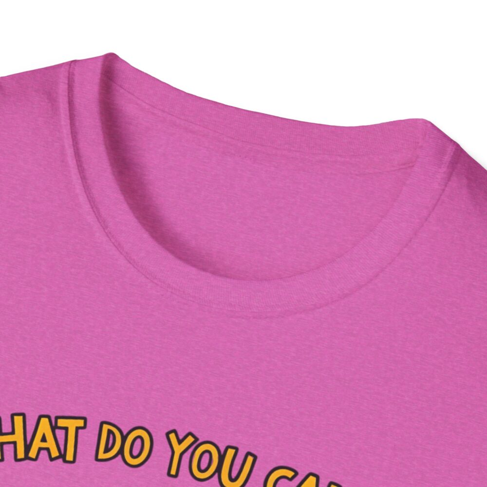 What Do You Call a Teacher Who is Happy on Monday? -  Unisex Soft Style T-Shirt - Image 35