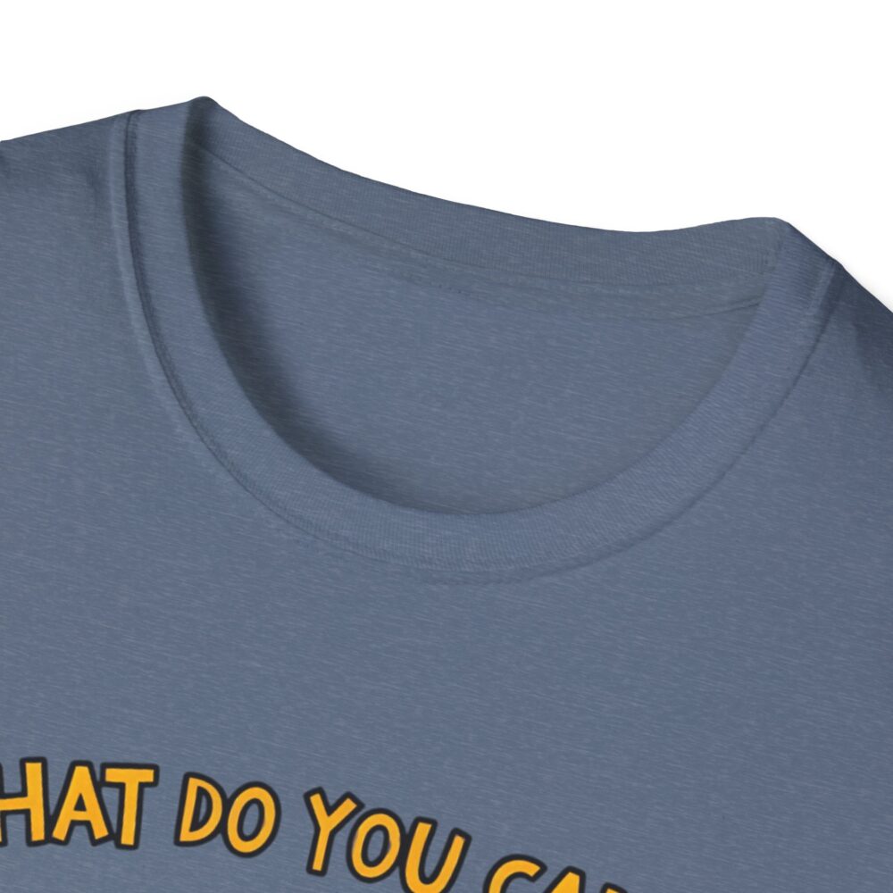 What Do You Call a Teacher Who is Happy on Monday? -  Unisex Soft Style T-Shirt - Image 27