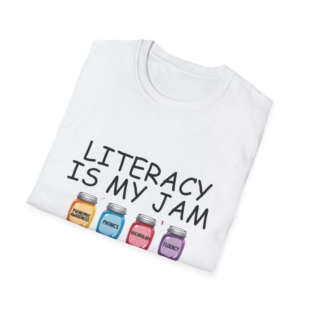 Literacy is My Jam - Unisex Soft Style T-Shirt - Image 4