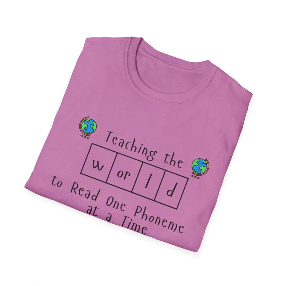 Teaching the "World" to Read One Phoneme at a Time - Unisex Soft style T-Shirt - Image 52