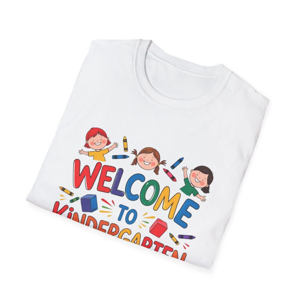 Welcome to Kindergarten - Unisex Soft style T-Shirt - Image 4