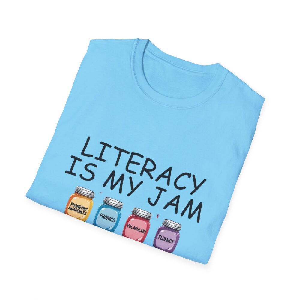 Literacy is My Jam - Unisex Soft Style T-Shirt - Image 44