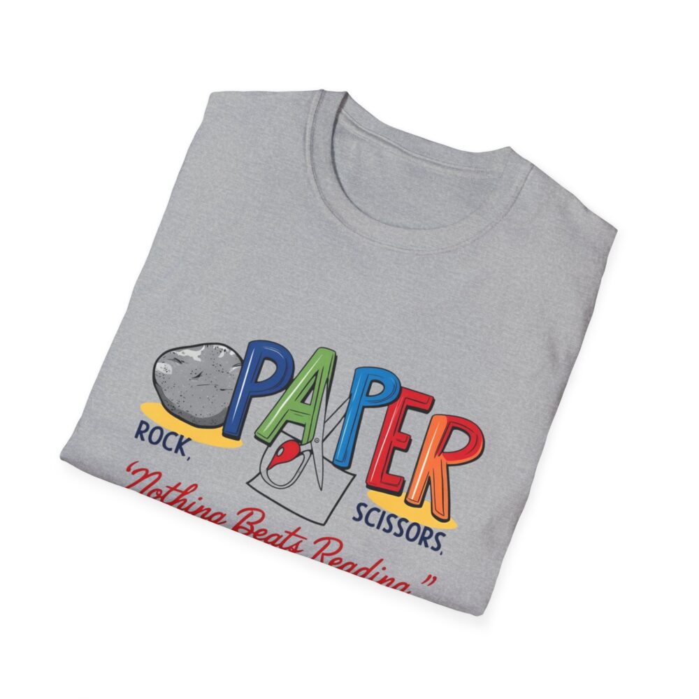 Rock, Paper, Scissors, Nothing Beats Reading - Unisex Soft Style T-Shirt - Image 12