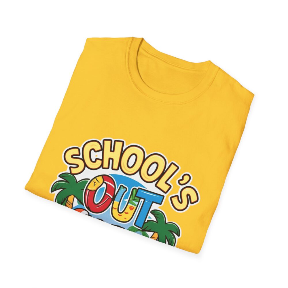 School's Out for the Summer -Unisex Soft Style T-Shirt - Image 20