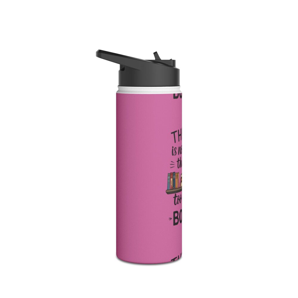 There is no such thing as too many books (pink) - Stainless Steel Water Bottle - Image 7