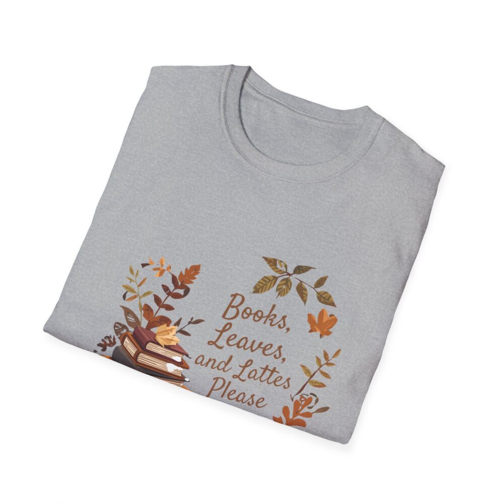Books, Leaves, and Lattes Please-Unisex Soft style T-Shirt - Image 12