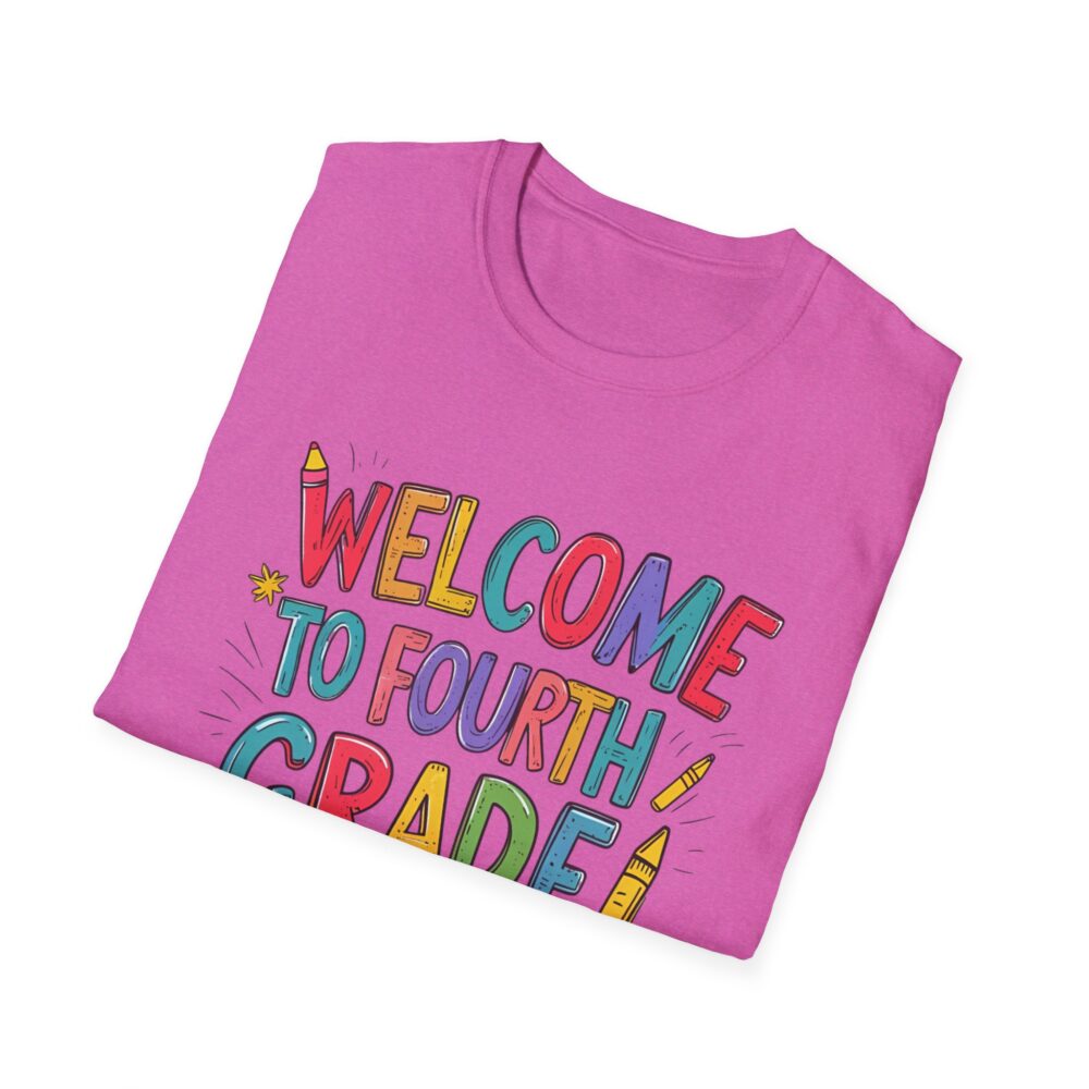 Welcome to Fourth Grade - Unisex Soft style T-Shirt - Image 56