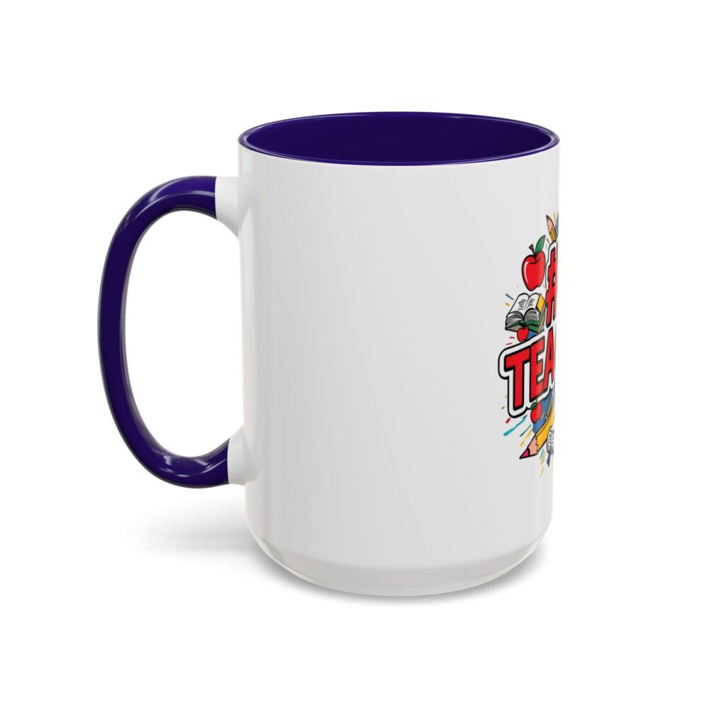 #1 Teacher - Colorful Mugs (11oz, 15oz) - Image 36