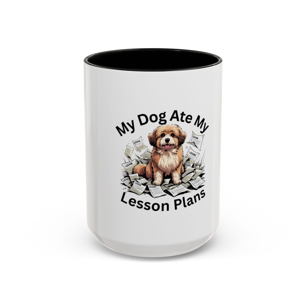 My Dog Ate My Lesson Plans - Coffee Mug - Image 17