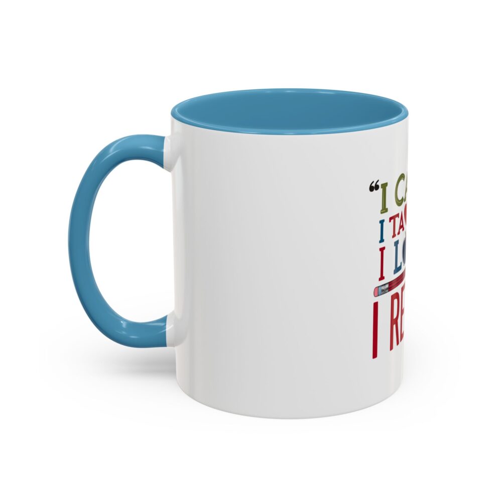 "I Came, I Taught, I Loved, I Retired - Coffee Mug - 11/15oz Accent - Image 35