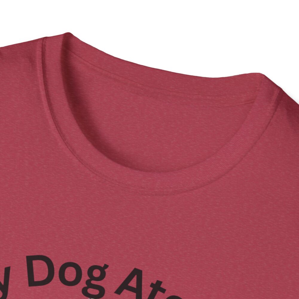 My Dog Ate My Lesson Plans - Unisex Soft style T-Shirt - Image 59