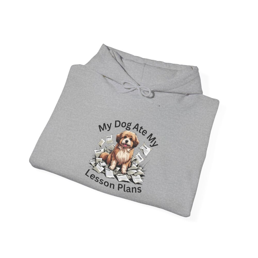 My Dog Ate My Lesson Plans - Unisex Hoodie - Image 12