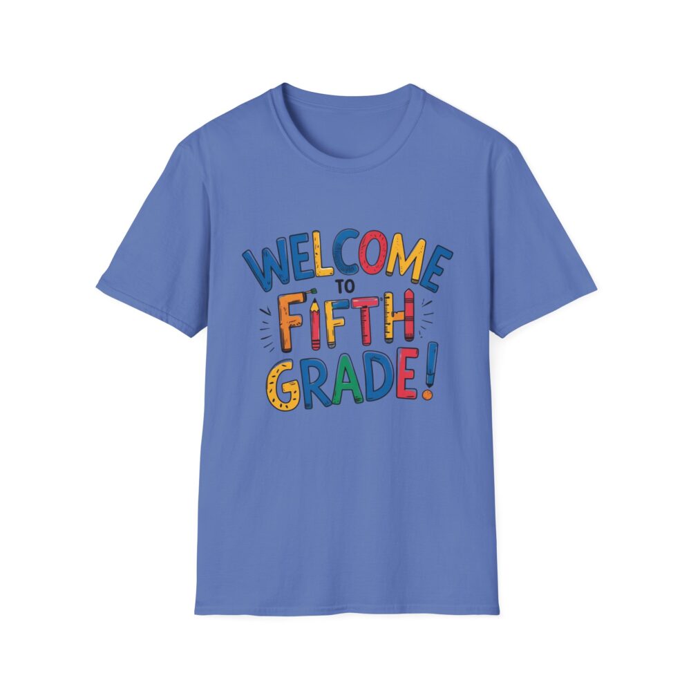 Welcome to Fifth Grade - Unisex Soft style T-Shirt - Image 29
