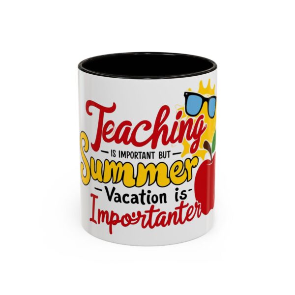 Teaching is Important But Summer Vacation is Importanter - Colorful Mugs