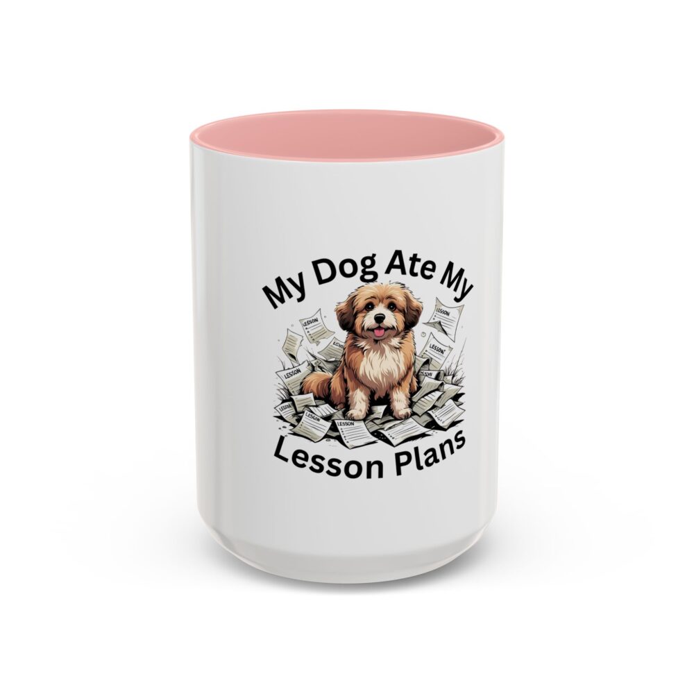 My Dog Ate My Lesson Plans - Coffee Mug - Image 25