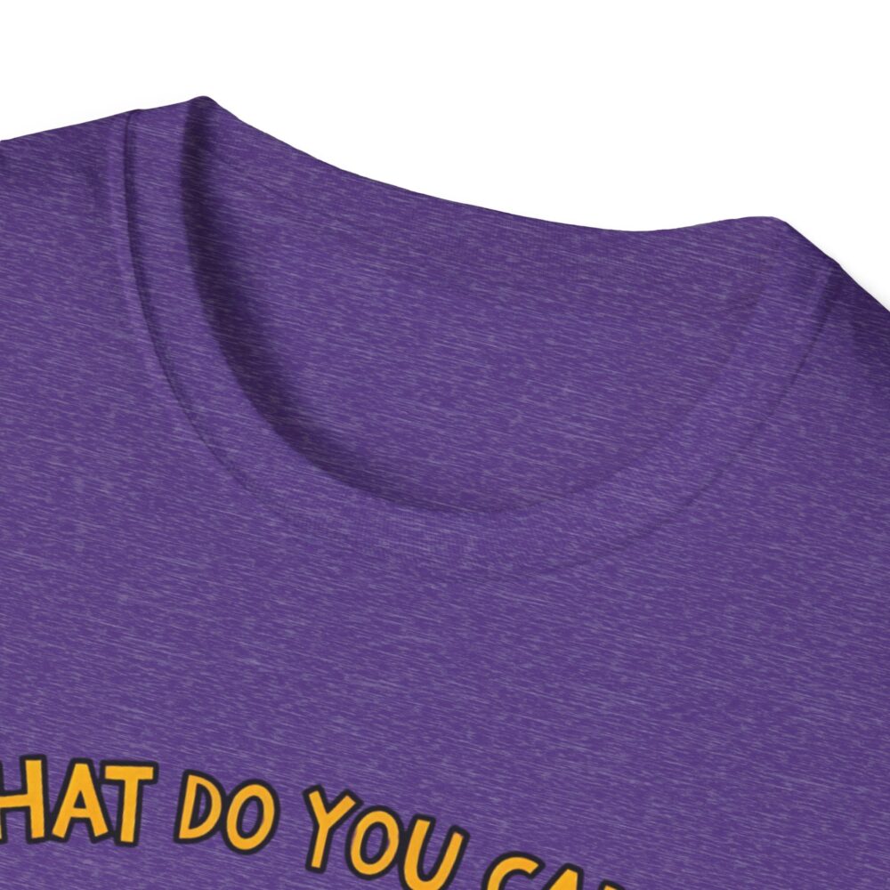 What Do You Call a Teacher Who is Happy on Monday? -  Unisex Soft Style T-Shirt - Image 31