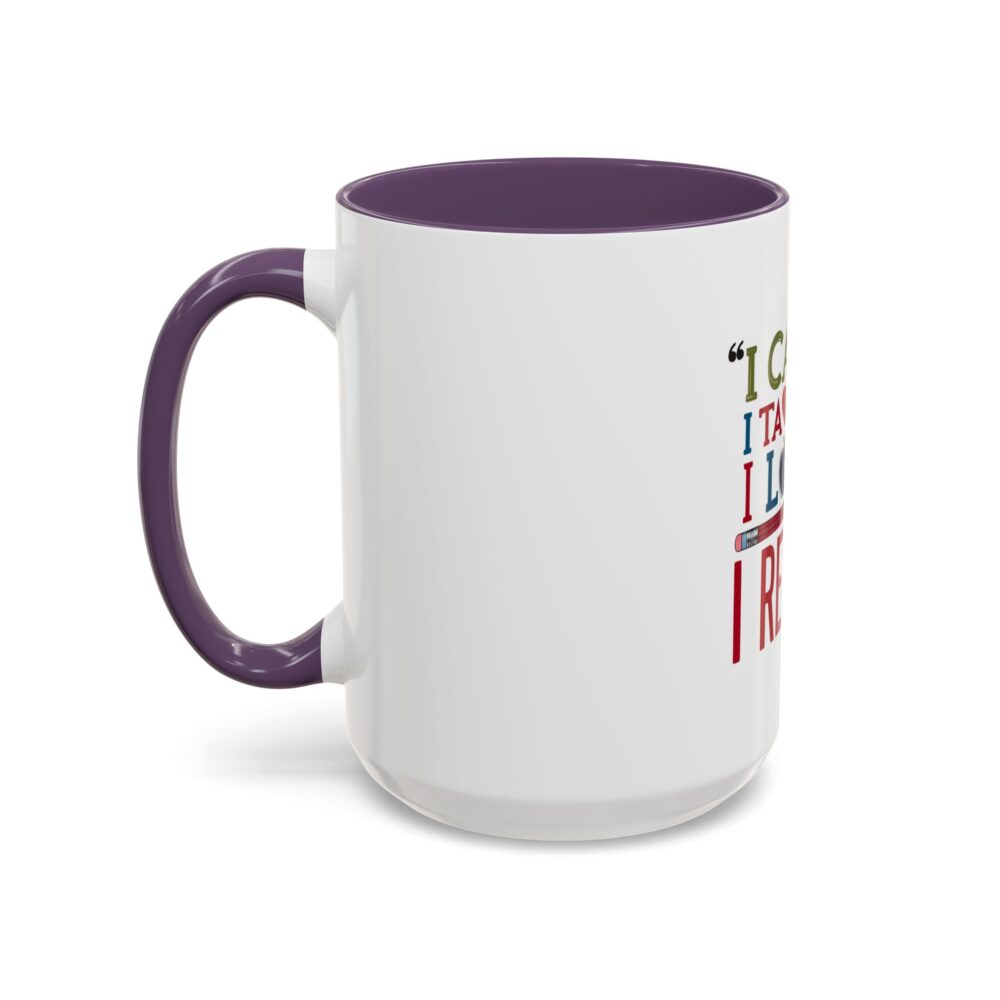 "I Came, I Taught, I Loved, I Retired - Coffee Mug - 11/15oz Accent - Image 59