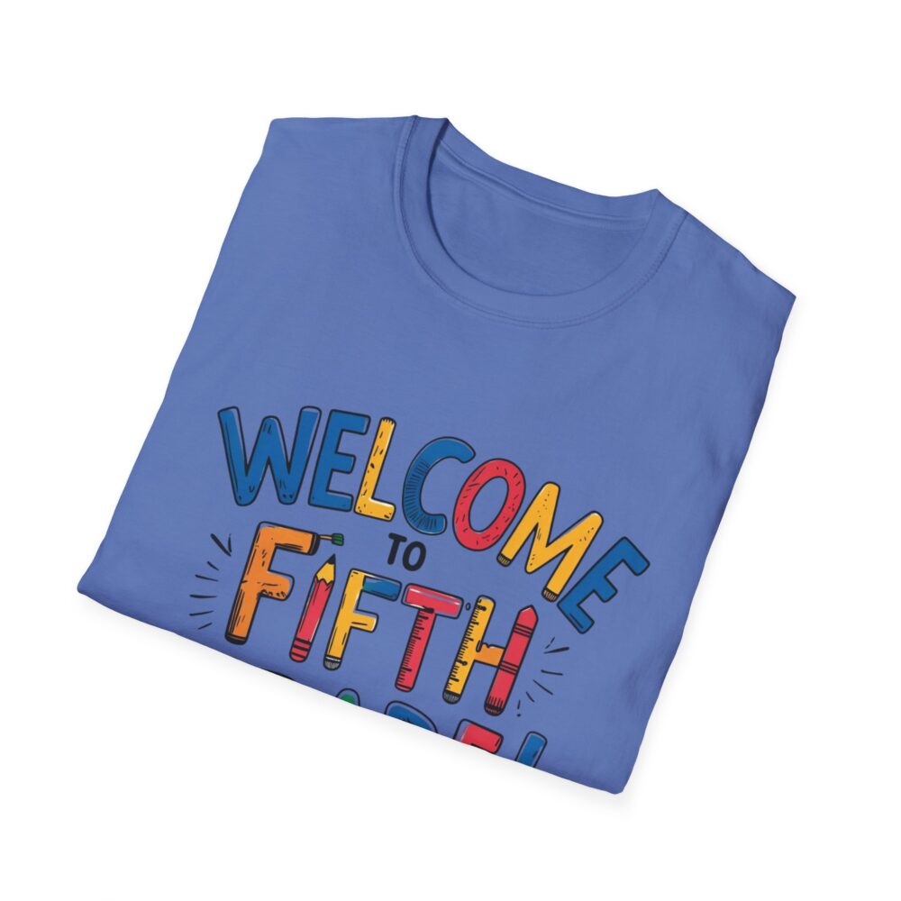 Welcome to Fifth Grade - Unisex Soft style T-Shirt - Image 32