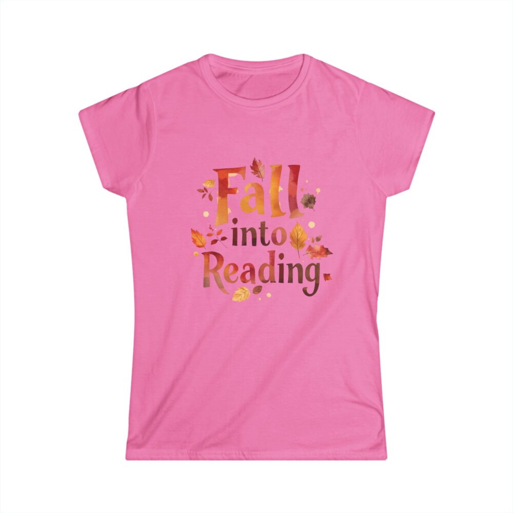 Fall Into Reading-Women's Soft style t-shirt - Image 22