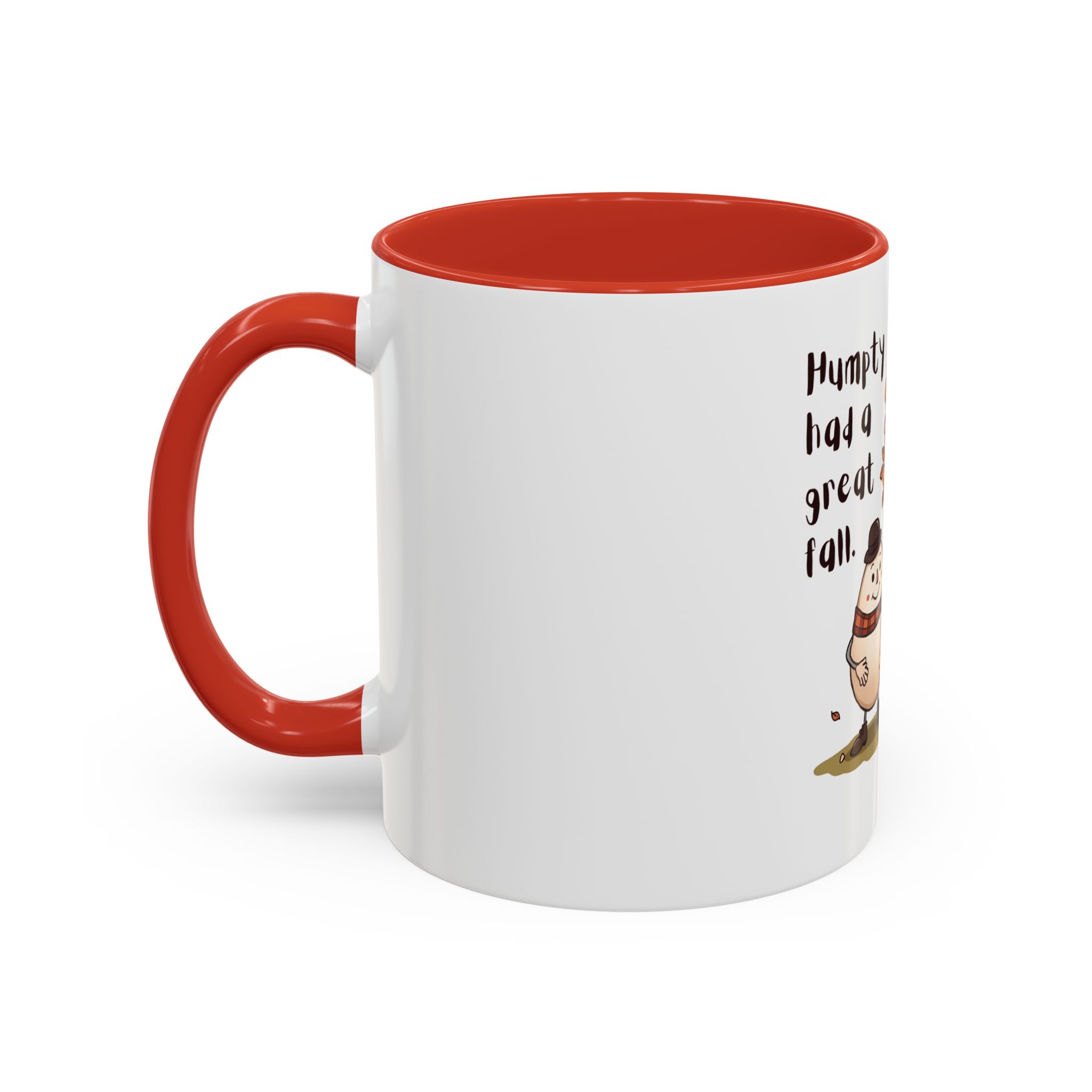 Humpty had a great Fall- Coffee Mug - Image 15
