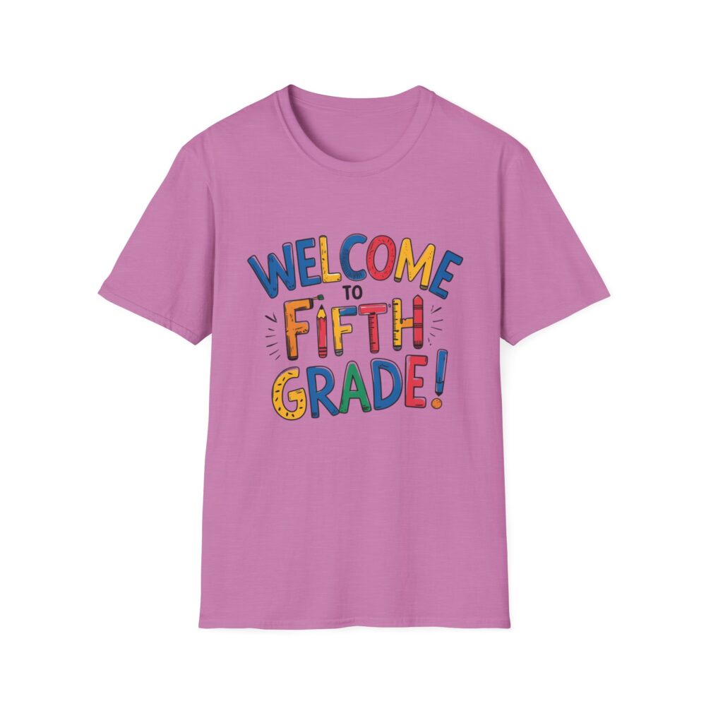 Welcome to Fifth Grade - Unisex Soft style T-Shirt - Image 45