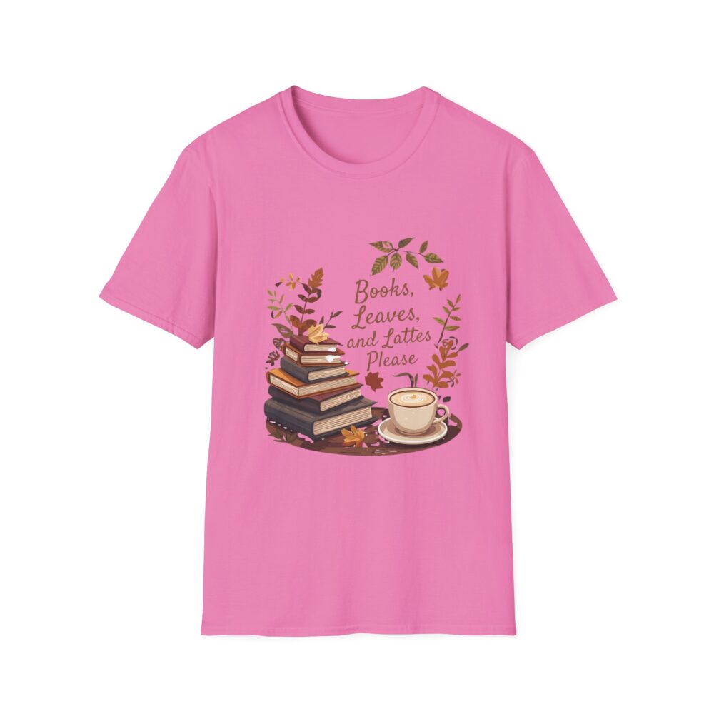 Books, Leaves, and Lattes Please-Unisex Soft style T-Shirt - Image 45