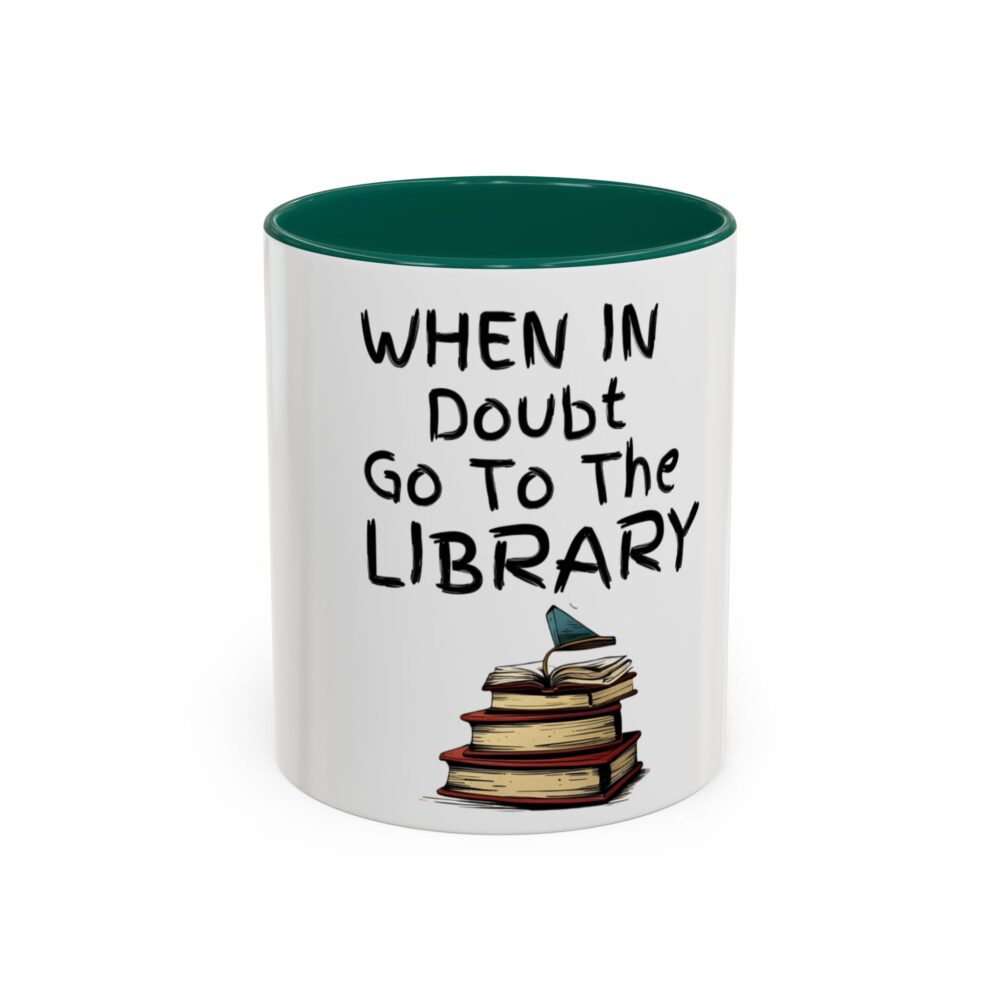 When in Doubt Go To The Library - Colorful Mugs (11oz, 15oz) - Image 9